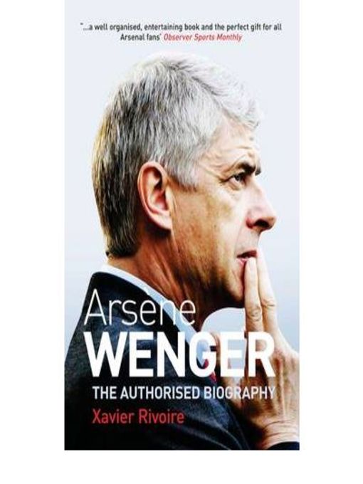 Title details for Arsène Wenger by Xavier Rivoire - Available